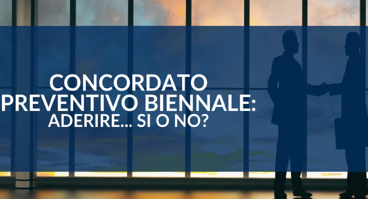 Concordato preventivo biennale 2026-2027: Agenti di Commercio, cosa valutare prima di aderire